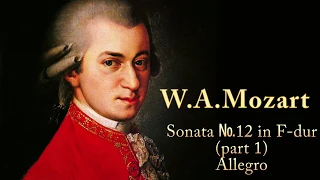 Mozart - Sonata №12 in F-dur Allegro (Part1)
