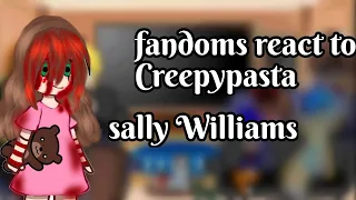 fandoms react to...-creppypasta- -sally Williams- @lent_top -sub español-