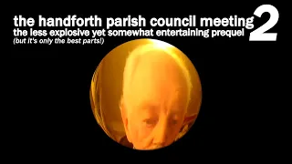 the prequel to the handforth parish council meeting but it's only the best parts