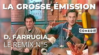 La Grosse Émission le Remix: D. FARRUGIA n°5