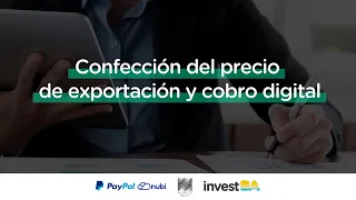 Capacitación virtual | Confección del precio de exportación y cobro digital