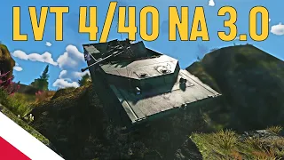 LVT 4/40 już na 3.0 | War Thunder