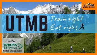 UTMB - Eat right, trail right, be successful! (top 20 tips from a coach & CCC completer!)
