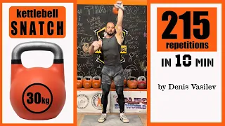 215 reps SNATCH 30kg in 10min by Denis Vasilev