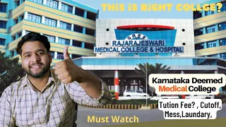 RajaRajeswari Medical College & Hospital, Bengaluru | MBBS in Karnataka | Full Review, Cutoff, Fees?