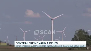 Central ere në Vaun e Dejës – Rritet interesi i investitorëve për energjinë eolike