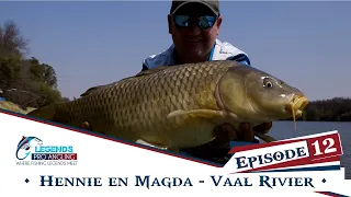 Episode 12 - Fishing with Legacy Series @ Hennie en Magda Vaal River