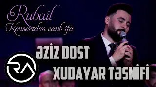 Rubail Azimov -  Eziz Dostum & Xudayar tesnifi (KONSERT)