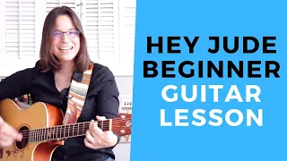 Hey Jude Guitar Lesson For Beginners - Easy Chords and Strumming