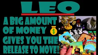 LEO💰 MUST👀🎈55⭐⭐A BIG AMOUNT OF MONEY GIVES YOU THE RELEASE TO MOVE!⭐💰YOUR MONEY💰⭐🎈JUNE 2024