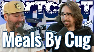 Bertcast # 532 - Meals By Cug & ME