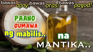 PAANO GUMAWA NG MANTIKA..Super Tipid !