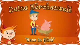 Hans im Glück - Märchen und Geschichten für Kinder | Brüder Grimm | Deine Märchenwelt