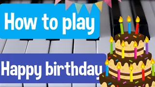 Как сыграть "С днём рождения"|How to play "Happy birthday"