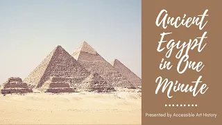 Ancient Egypt in One Minute // Art History Video