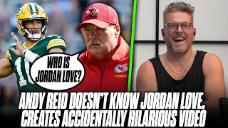 Andy Reid Has No Idea Who Jordan Love Is In Accidentally Hilarious Video | Pat McAfee Show