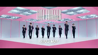 Snow Man「LOVE TRIGGER」Music Video