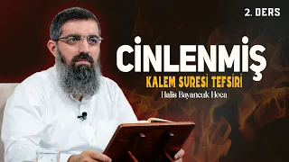 Sen Mecnun Değilsin | Kalem Suresi Tefsiri 2 | Halis Bayancuk Hoca