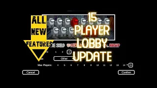 All new things in Among us 15 player Lobby Update!!!