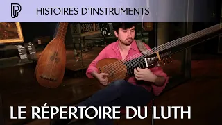 Histoires d'instruments : le répertoire du luth