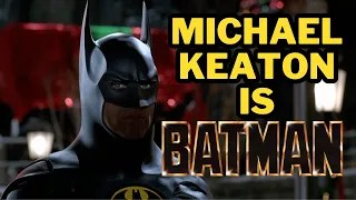 MICHAEL KEATON IS BATMAN