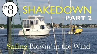 Ep 8 Shakedown (Part 2): A Series of Unfortunate Events: Dolphins, Docks, Calms and Cold Fronts...