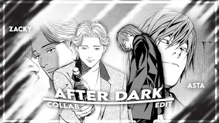 [ Kira X Nameless monster ] - After Dark - Collab with @ASTA-zs9db  [Edit/Amv] Alight Motion📱