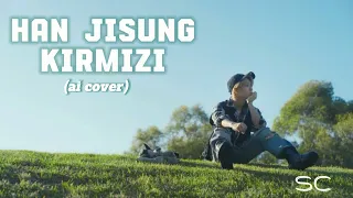 Han Jisung-Kırmızı (ai cover)