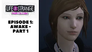 Life is Strange: Before the Storm - Let's Play (Episode 1: Awake - Part 1 - Chloe Is Back)