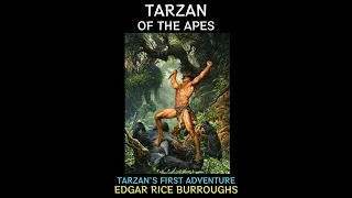 Tarzan Book1 - Tarzan of the Apes by Edgar Rice Burroughs (Full Audiobook)