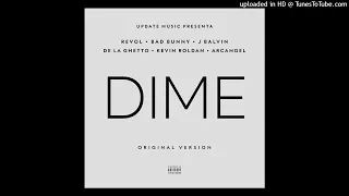 J Balvin Ft. Bad Bunny, Kevin Roldán, Arcangel & De La Ghetto - Dime