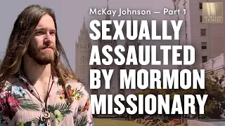 Sexually Assaulted by My Mormon Missionary Companion - McKay Johnson Part 1 - 1492