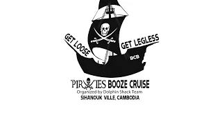 Dolphin Shack Beach Club Pirates Booze Cruise Party Boat  Sihanoukville Cambodia