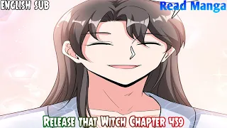 【《R.T.W》】Release that Witch Chapter 459 | Woke up from the dream | English Sub