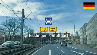 Driving in Germany: Bundesstraße B10 & B27 from Esslingen am Neckar to Stuttgart