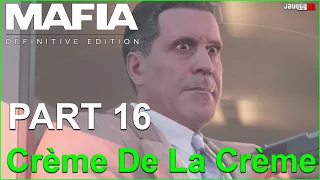 Crème De La Crème - MAFIA DEFINITIVE EDITION WALKTHROUGH - PART 16