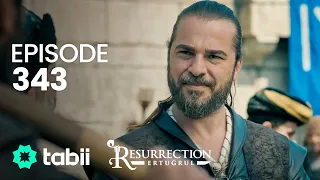 Resurrection: Ertuğrul | Episode 343