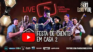 Live Banda Som e Louvor - Festa de Crente em Casa 2