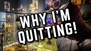 Why I'm QUITTING!