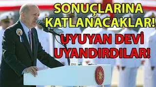 ERDOĞAN: SONUÇLARINA KATLANACAKLAR! (Uyuyan Devi Uyandırdılar)