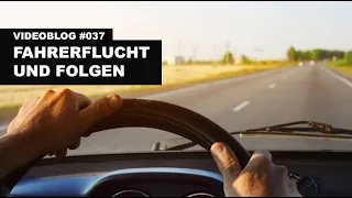 Fahrerflucht und die Folgen