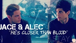 Jace & Alec || " He's closer than blood "