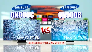 Samsung Neo QLED 8K Smart TV | QN900C vs QN900B Comparison.