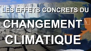 LES EFFETS CONCRETS DU CHANGEMENT CLIMATIQUE