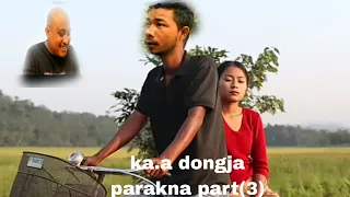 ka.a dongja parakna part(3) garo funny video//subscribe kapabone/