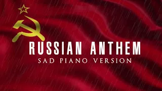Soviet Anthem | Sad Piano Version | Государственный Гимн Российской Федерации