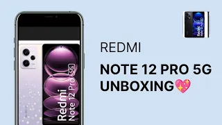Redmi Note 12 Pro 5G Unboxing⚡