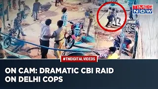 In Visuals: Dramatic CBI Raid Captured On Camera As Delhi Cops Caught Taking Bribe | Latest News