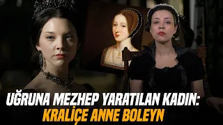 İngiltere Kraliçesi Anne Boleyn'in Entrikalarla Dolu Hayatı