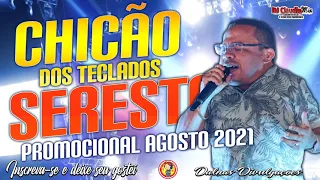 Chicão dos Teclados - Seresta Ao vivo - Promocional Agosto 2021